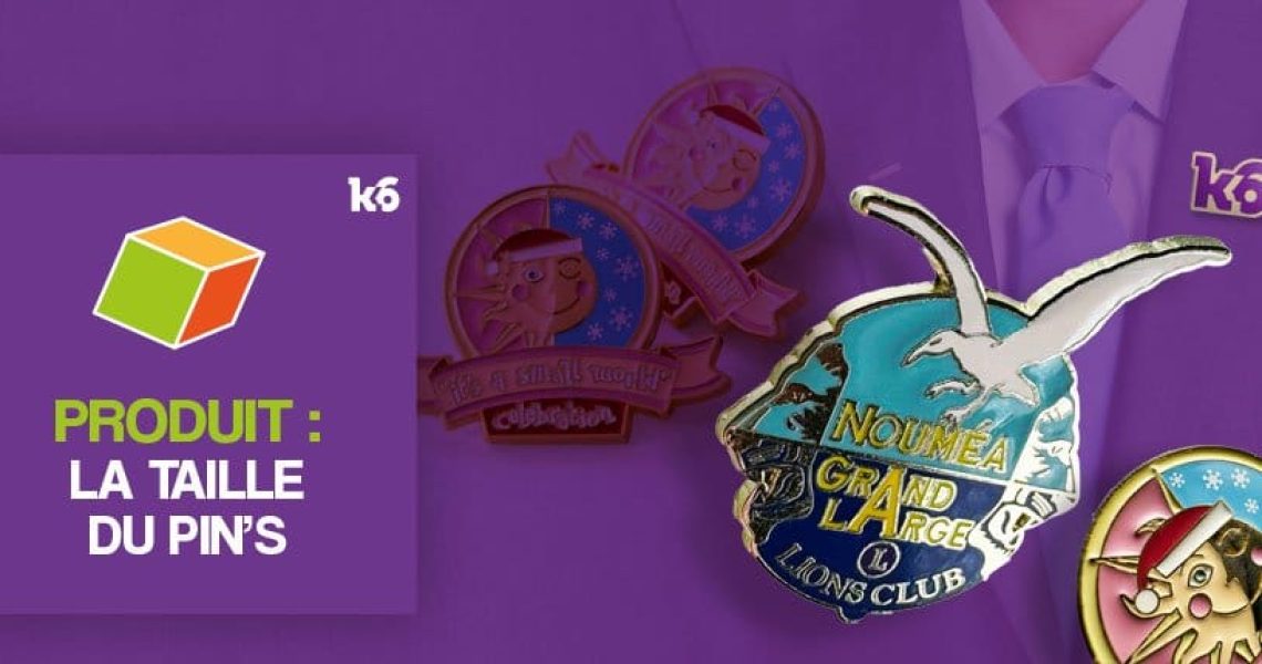 Choisir la taille d'un pin's personnalisé.