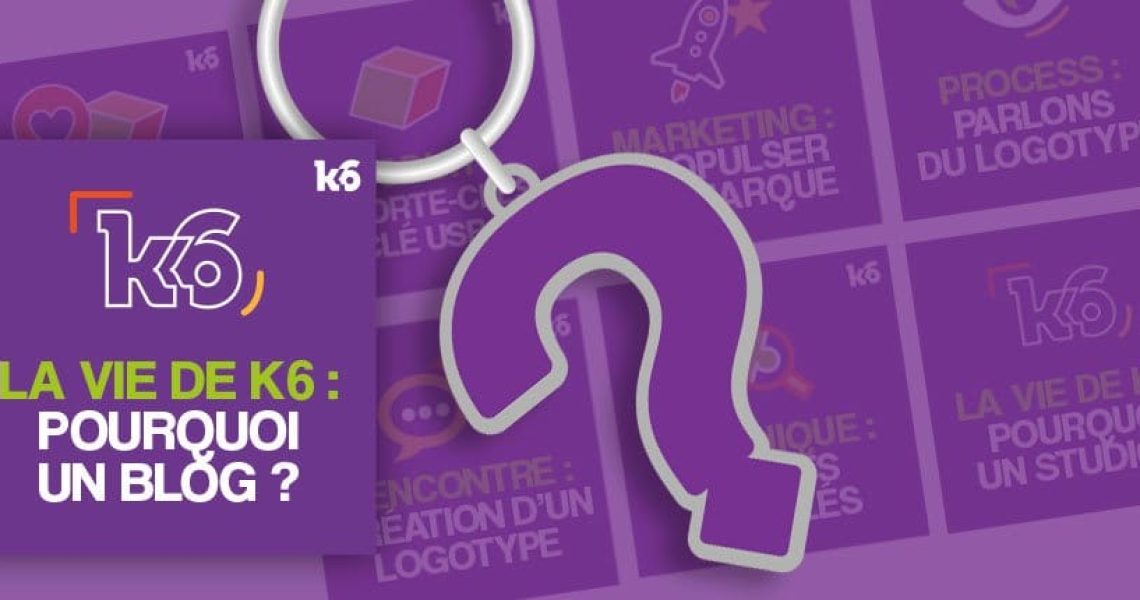 Pourquoi créer un blog K6 ?